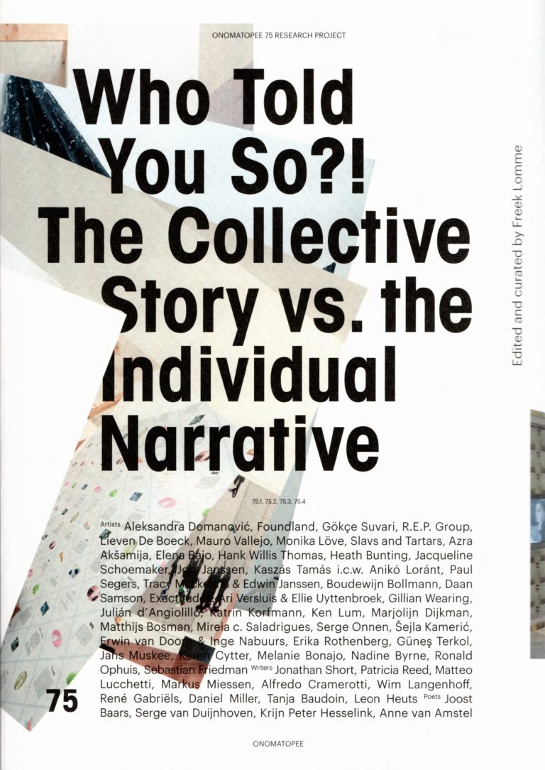 Who Told You So?! The Collective Story VS. the Individual Narrative